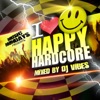 I Love Happy Hardcore – Mixed by DJ Vibes