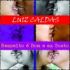 Respeito É Bom e Eu Gosto - Single