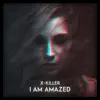 I Am Amazed - Single album lyrics, reviews, download