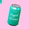 Liquid Cocaine (feat. Locnville) - Single album lyrics, reviews, download