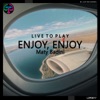 Enjoy, Enjoy - Single