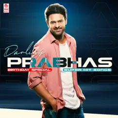Darling Prabhas Birthday Special Super Hit Songs - EP by Various Artists album reviews, ratings, credits