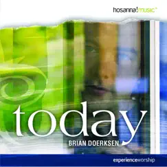 Today by Brian Doerksen & Integrity's Hosanna! Music album reviews, ratings, credits