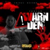 Warn Dem (feat. ChingS Record) - Single