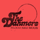 the Dahmers - Blood Red Moon