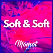 Soft & Soft - EP artwork