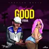 Stream & download Gyal Yuh Good - Single