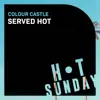 Stream & download Served Hot - Single