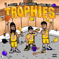 Trophies (feat. Shane Alexander & Global Azn) - Single by Truly Uzi album reviews, ratings, credits