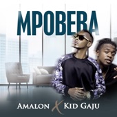 Mpobera (feat. Kid Gaju) artwork