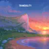 Tranquility - EP album lyrics, reviews, download