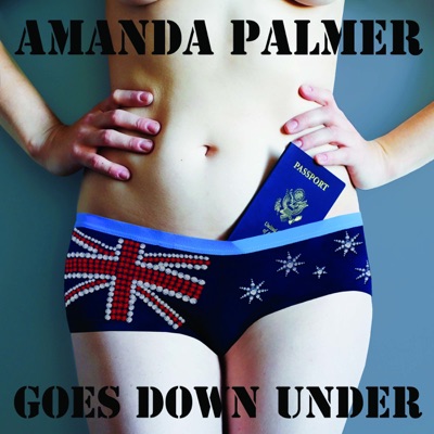 Amanda Palmer Goes Down Under - Amanda Palmer