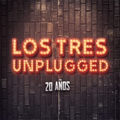 Los Tres Unplugged 20 Años artwork