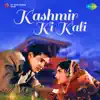 Kashmir Ki Kali (Original Motion Picture Soundtrack) album lyrics, reviews, download