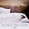 Peaceful Piano Music - Restful Sleep Music Collection lyrics