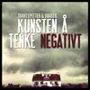 Kunsten å tenke negativt - EP album lyrics, reviews, download