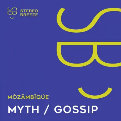 Myth / Gossip - Single - Mozambique