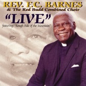 Rev. F.C. Barnes, The Red Budd Combined Choir - Rough Side of the Mountain