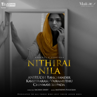Anirudh Ravichander, Chinmayi Sripaada & Mathews Pulickan - Nithirai Nila - Single artwork