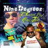 Nine Degreez: The Coldest Story Ever Told album lyrics, reviews, download