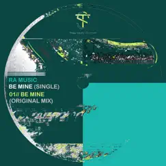 Be Mine - Single by Ra Music album reviews, ratings, credits