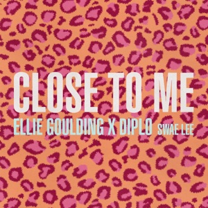 Ellie Gouldingdiplo & Swae Lee - Close To Me