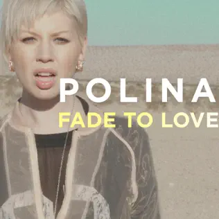 lataa albumi Polina - Fade To Love