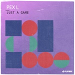 Pex L - Just a Game