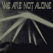 We Are Not Alone Pt. 3 artwork