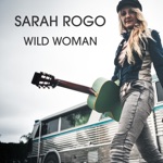 Sarah Rogo - Wild Woman