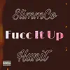 Fucc It Up (feat. Hunit) - Single album lyrics, reviews, download