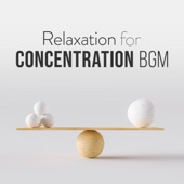 Relaxation for Concentration BGM artwork