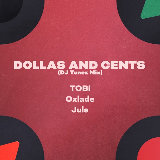 Cover artwork for Dollas and Cents (feat. Juls)