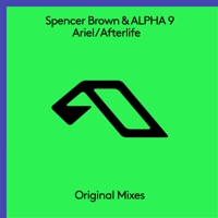 Spencer Brown & ALPHA 9 - Ariel / Afterlife - EP artwork