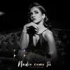 Nadie Como Tú (Acústico) - Single album lyrics, reviews, download