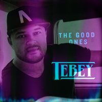 Tebey - The Good Ones artwork