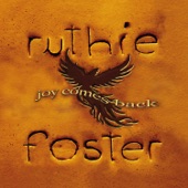 Ruthie Foster - Joy Comes Back (feat. Derek Trucks)