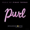Pinar Toprak - Purl