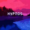 Hypnos - Single album lyrics, reviews, download