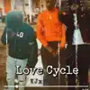 Love Cycle (feat. Mello) - Single album lyrics, reviews, download