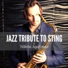 Jazz Tribute to Sting (feat. Anton Slepchenko & Mikhail Spasibo) - EP