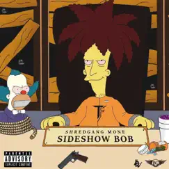 SideShow Bob by Shredgang Mone album reviews, ratings, credits
