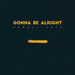 Gonna Be Alright Song Lyrics