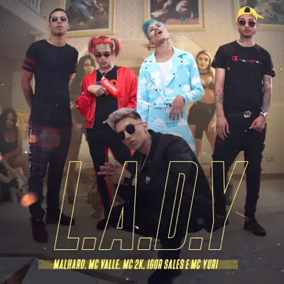 L. A. D. Y - Single (feat. MC Yuri & Igor Sales) - Single - MC 2K