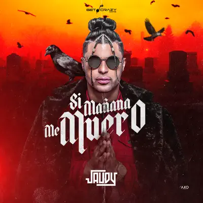 Si Mañana Me Muero - Single - Jaudy