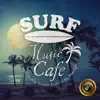 Surf Music Cafe ～natural Healing Acoustic Guitar in the Moonlight～ (Moonlight Guitar version) album lyrics, reviews, download