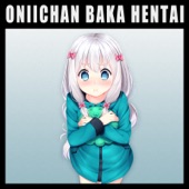 Onii-Chan Baka Hentai artwork