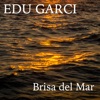 Edu Garci - Dices Tu Digo Yo