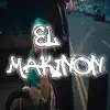 El Makinon (feat. El Kaio & Maxi Gen) [Remix] song lyrics