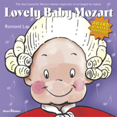 Lovely Baby Mozart - Raimond Lap